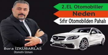 2. El Otomobiller Neden Sıfırdan Pahalı