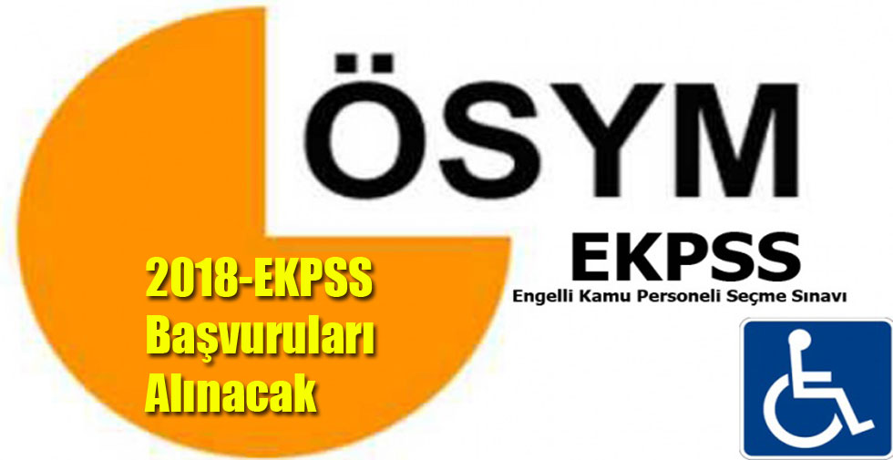 2018-EKPSS Başvuruları Alınacak