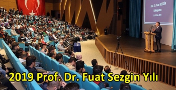 2019 Prof. Dr. Fuat Sezgin Yılı