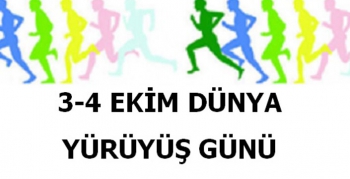 3-4 Ekim Dünya Yürüyüş Günü