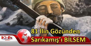 81 İlin Gözünden Sarıkamış’ı BİLSEM