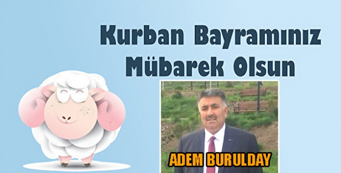 Adem Burulday’ın Kurban Bayramı Mesajı