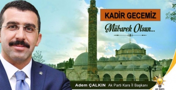 Adem Çalkın’ın Kadir Gecesi Mesajı