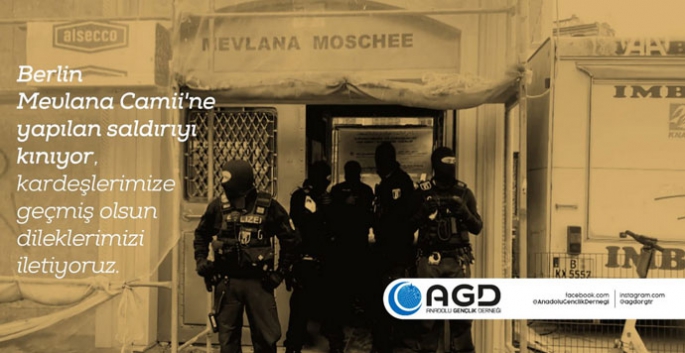 AGD, Berlin Mevlana Camisi’ne Yapılan Saldırıyı Kınadı
