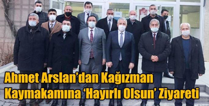 Ahmet Arslan’dan Kağızman Kaymakamına ‘Hayırlı Olsun’ Ziyareti