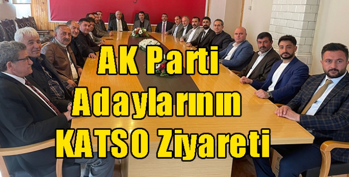 AK Parti Adaylarının KATSO Ziyareti