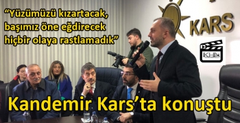 AK Parti Genel Başkan Yardımcısı Erkan Kandemir, Kars’ta konuştu