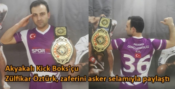 Akyakalı Kick Boks’çu Zülfikar Öztürk, zaferini asker selamıyla paylaştı