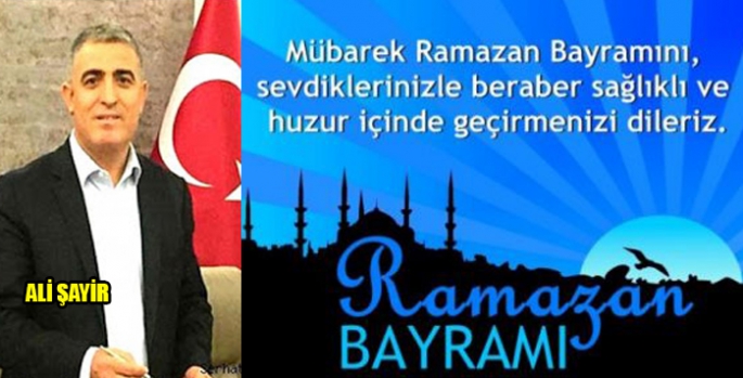 Ali Şayir’in Ramazan Bayramı mesajı