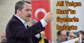 Ali Yalçın Kars’ta üyelerle buluştu