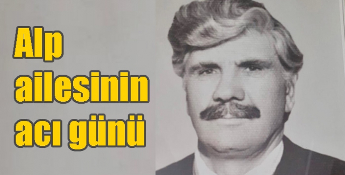 Alp ailesinin acı günü