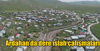 Ardahan’da dere ıslah çalışmaları