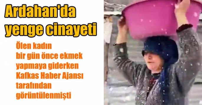 Ardahan'da yenge cinayeti