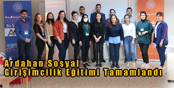 Ardahan Sosyal Girişimcilik Eğitimi Tamamlandı