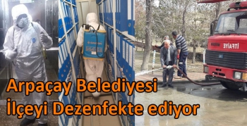 Arpaçay Belediyesi İlçeyi Dezenfekte ediyor