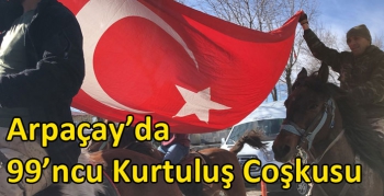 Arpaçay’da 99’ncu Kurtuluş Coşkusu