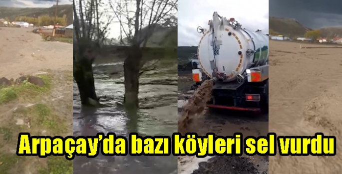 Arpaçay’da bazı köyleri sel vurdu