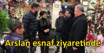 Arslan esnaf ziyaretinde