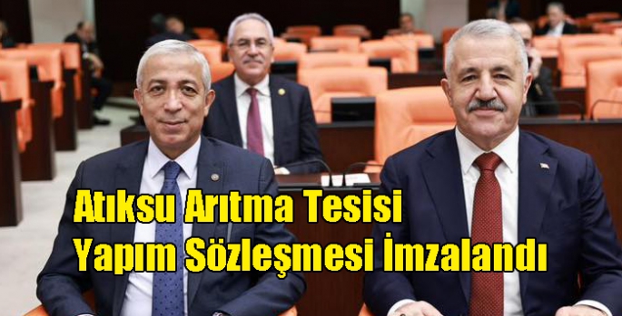 Arslan ve Kılıç: Atıksu Arıtma Tesisi Yapım Sözleşmesi İmzalandı