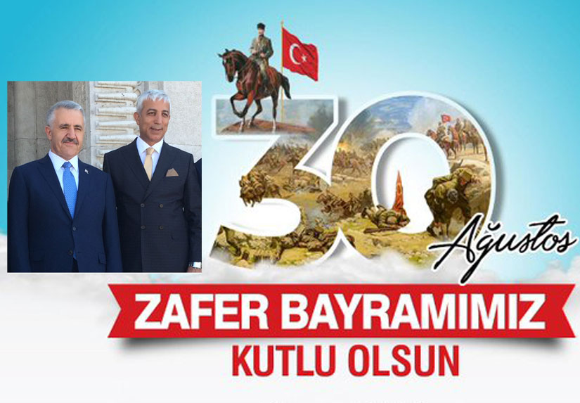 Arslan ve Kılıç’ın 30 Ağustos Zafer Bayramı Mesajı