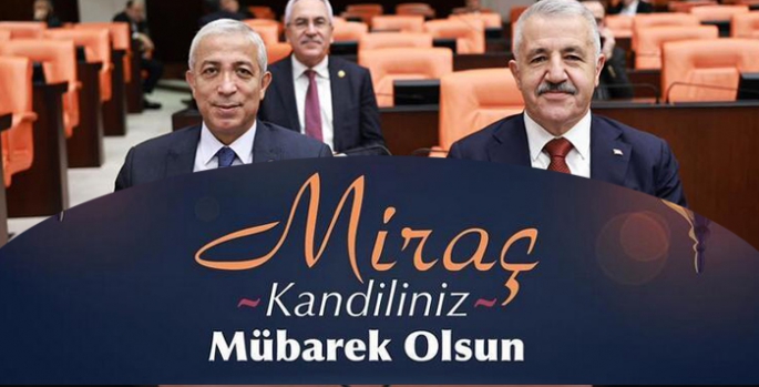 Arslan ve Kılıç’ın Miraç Kandili Mesajı