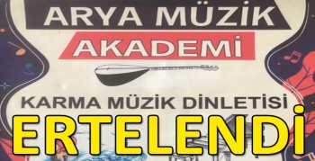 Arya Müzik’ten Dolunay Derneği yararına karma müzik dinletisi ertelendi