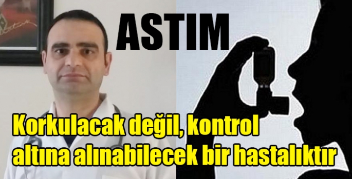 Astım korkulacak değil, kontrol altına alınabilecek bir hastalıktır