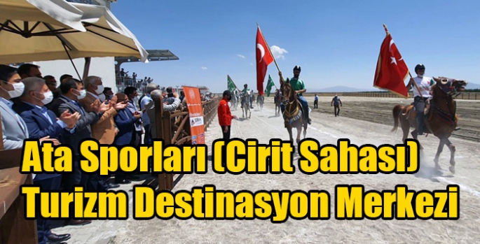 Ata Sporları (Cirit Sahası)Turizm Destinasyon Merkezi