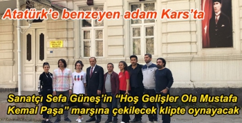 Atatürk’e benzeyen adam Kars’ta