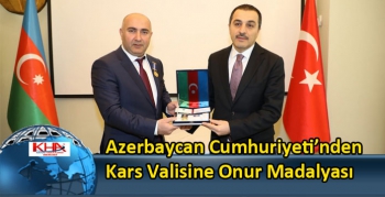 Azerbaycan Cumhuriyeti’nden Kars Valisine Onur Madalyası