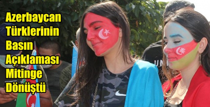 Azerbaycan Türklerinin Basın Açıklaması Mitinge Dönüştü