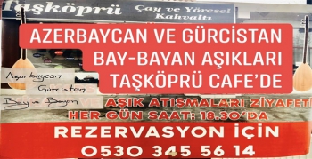 Azerbaycan ve Gürcistanlı bay bayan aşıklar Taşköprü Cafe’de