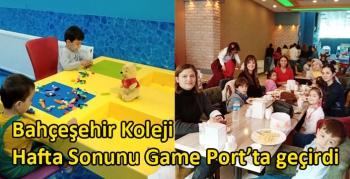 Bahçeşehir Koleji Hafta Sonunu Game Port’ta geçirdi