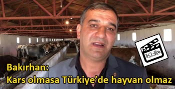 Bakırhan: Kars olmasa Türkiye’de hayvan olmaz