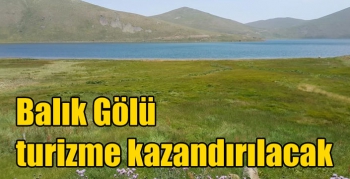 Balık Gölü turizme kazandırılacak