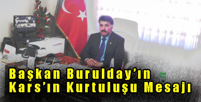 Başkan Adem Burulday’ın 30 Ekim Kars’ın Kurtuluş Mesajı