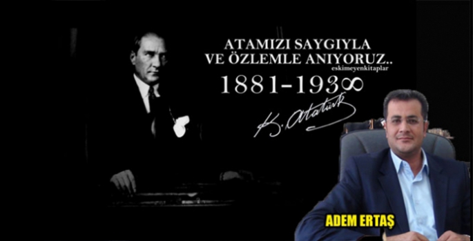 Başkan Adem Ertaş’ın 10 Kasım Mesajı