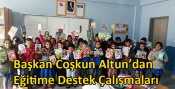 Başkan Coşkun Altun’dan Eğitime Destek Çalışmaları