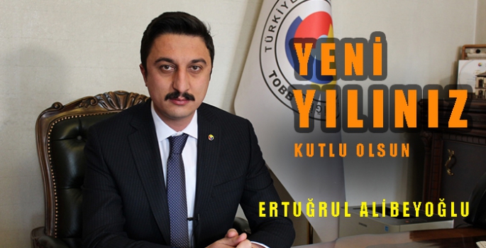 Başkan Ertuğrul Alibeyoğlu’nun yeni yıl mesajı
