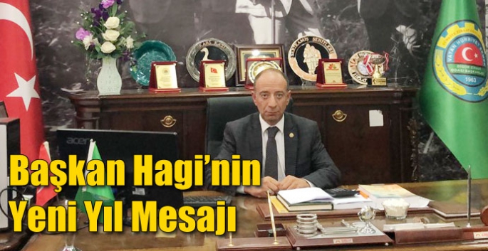 Başkan İsmet Hagi’nin Yeni Yıl Mesajı