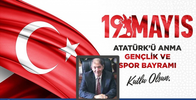 Başkan Metin Durmuş’un 19 Mayıs mesajı