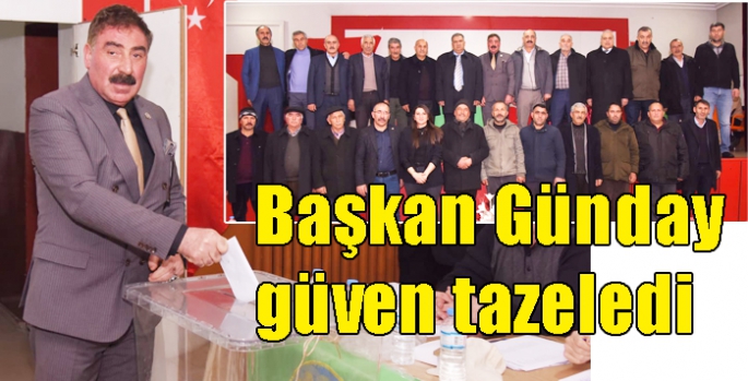 Başkan Sülhettin Günday güven tazeledi