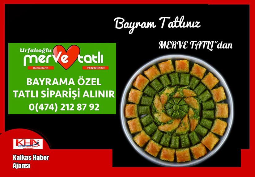 Bayram Tatlınız Merve Tatlı’da