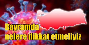 Bayramda nelere dikkat etmeliyiz