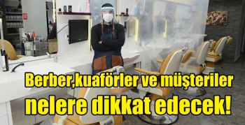 Berber ve kuaförler ile müşteriler nelere dikkat edecek!