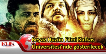 Beyaz Hüzün Filmi Kafkas Üniversitesi’nde izlettirilecek