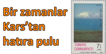 Bir zamanlar Kars’tan hatıra pulu