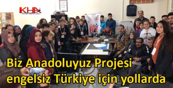 Biz Anadoluyuz Projesi engelsiz Türkiye için yollarda
