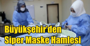 Büyükşehir’den Siper Maske Hamlesi