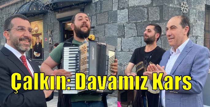 Çalkın: Davamız Kars